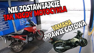 NIE ZOSTAWIAJCIE TAK NIGDY MOTOCYKLA / YAMAHA PRAWIE GOTOWA