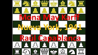 Raúl Capablanca (blancas) vs Mona May Karff (negras) New York, 1941