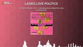 BITCOIN FOR BROADS - PART 3 : What Makes Bitcoin Different From Other Cryptocurrencies?