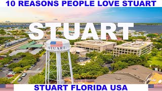 10 REASONS PEOPLE LOVE STUART FLORIDA USA