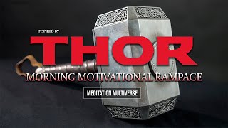 EXTREMELY POWERFUL - Thor's Positive Affirmations to Start Your Day STRONG & MOTIVATED