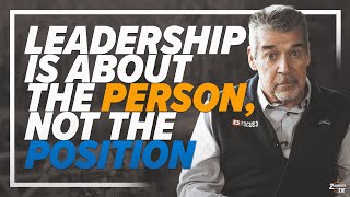 Leadership Is About the Person, Not the Position: 2 Minutes with TK #54