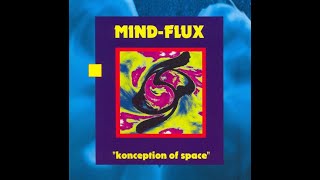 Mind-Flux - Konception Of Space