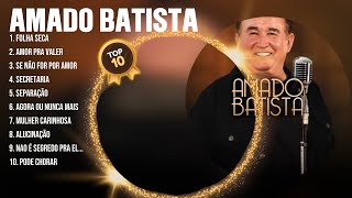 Amado Batista ~ Grandes Sucessos, especial Anos 80s Grandes Sucessos