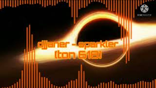 djjaner sparkler (TON 618) (Mi versión)