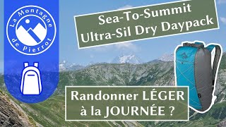 Test du sac-à-dos Sea-To-Summit ULTRA-SIL DRY DAYPACK 🎒