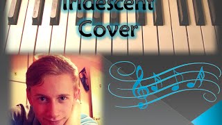 Iridescent Cover (Originally By Linkin Park)