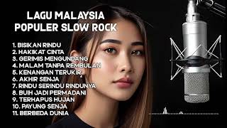 Lagu Populer Slow Rock Malaysia Terbaik - Top Lagu Malaysia Album Terbaik 2024