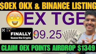 Satoshi OEX TGE $12 Listing Okx | OEX AIRDROP CLAIM app new update | OEX coin price today Withdrawal