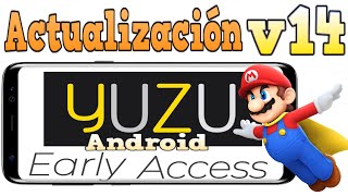 Yuzu Early Access APK v16 Actualización Android