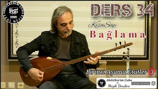 Sıfırdan Kısa  Sap Bağlama Dersleri #034   Birinci Aşama Etütler 3