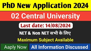 Central University's 02 New PhD Application 2024, सभी के लिए मौका, PhD Admission 2024