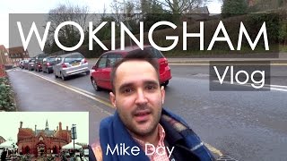 Wokingham Vlog | One Day Trip | Mike Day