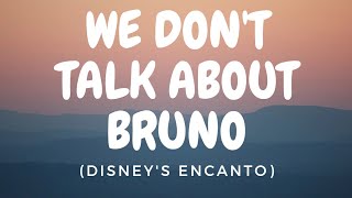 We Don't Talk About Bruno (From "Encanto") (Lyric Video)