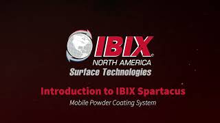 IBIX USA Spartacus Flame Spray General Introduction