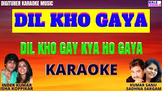 DIL KHO GAYA KYA HO GAYA #HindiKaraoke #DilKhoGayaKaraokeSongs #KumarSanu #SadnaSargham #LoveSong