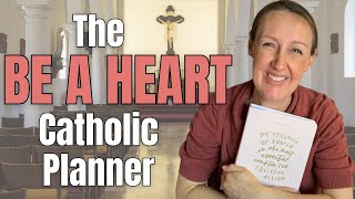 THE BEST CATHOLIC PLANNER FOR 2022: The Be A Heart Planner Review