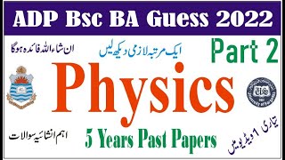 ADP BSC ADS Physics Part 2 Past Papers 5 Years Guess 2022 Learn With Nidi #punjabuniversity #uos