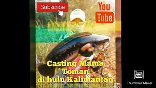 CASTING MAMA TOMAN// KALBAR TAYAN