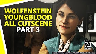 Wolfenstein Youngblood All Cutscene Part 3