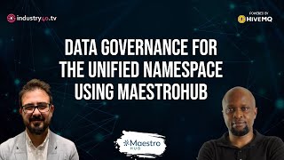 Data Governance for The Unified Namespace Using MaestroHub