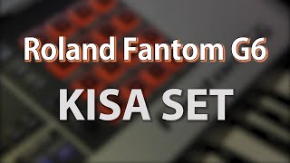 KISA SET 2020 - Roland Fantom G6