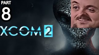 Forsen Plays XCOM 2 - Part 8