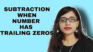 Subtraction || Trailing Zeros