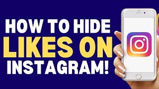 How To Hide Likes On Instagram 2024 | How To Always Tutorials