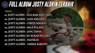 FULL ALBUM JUSTY ALDRIN TERBAIK 2022 #justyaldrin