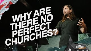 Why Are There No Perfect Churches? | Acts #19