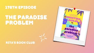 Rita's Book Club - Episode 178: The Paradise Problem