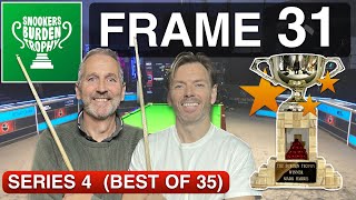 Snookers Burden Trophy! 🏆 Frame 31 | Series 4