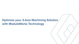 3-Axis Machining by ModuleWorks