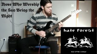 Hate Forest - Those Who Worship the Sun Bring the Night cover