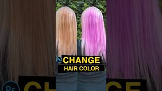 Tutorial Photoshop How To Change Hair Color The Easiest Way #photography #photoshop #art #foryou