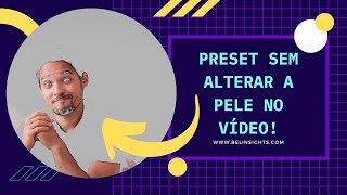 Como preservar pele no vídeo - tratamento de pele em um preset no Premiere Pro