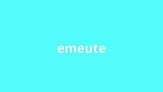 what is the meaning of emeute