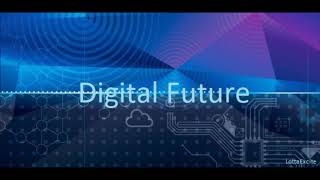 Digital Future - LottaExcite's Official Music