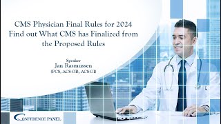 CMS Physician Final Rules for 2024 : Find out What CMS has Finalized from the Proposed Rules