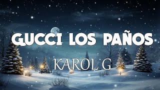 KAROL G - Gucci Los Paños (Letra/Lyrics)