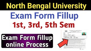 NBU| Exam Form fillup Process : 1st, 3rd, 5th Sem| Nep & CBCS Exam Fee| Sem-i/iii/V Exam Form online