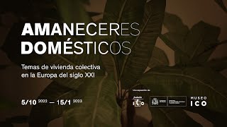 Amaneceres domésticos. Temas de vivienda colectiva en la Europa del siglo XXI