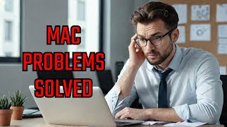 Top Mac Issues and How to Fix Them!