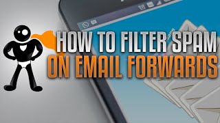 How To Filter Spam When Forwarding Emails In cPanel