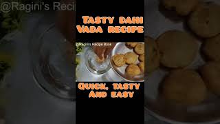 Tasty Dahi Vada Recipe | Dahi Vada | Dahi Bhalla | #dahivada #dahibhalla #dahi #cooking