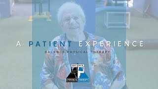 A Patient Experience | Balance Physical Therapy