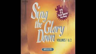 Sing the Glory Down - Volumes 1 & 2 (Stereo)