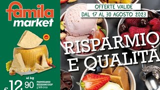 VOLANTINO - FAMILA MARKET 🛒DAL 17 AL 30 AGOSTO 2023 | MILLE♡VOLANTINI  