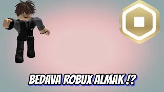 BEDAVA ROBUX ALMAK !?  (GERÇEK!)|  Roblox